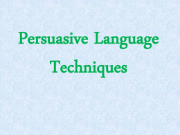 Persuasive Language and Techniques