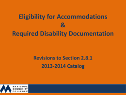 Eligibility for Accommodations & Required Disability