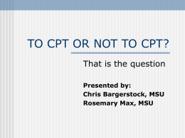 TO CPT OR NOT TO CPT? - Michigan State University