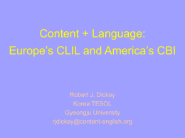 Content + Language: Europe's CLIL and America's CBI