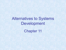 Chapter 11 Alternatives to Systems Development