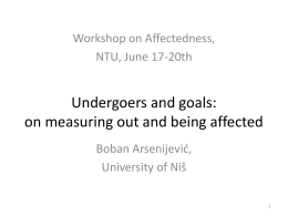 Undergoers and goals: on measuring out and being affected