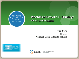 WorldCat Growth & Quality: Vision and Practice