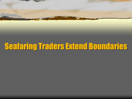 Seafaring Traders Extend Boundaries