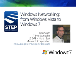 Windows 7 Session 3 Dan Stolts Windows 7 Sneak Peekx