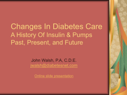 PowerPoint Presentation - Insulin Past, Present, and Future