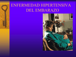 ENFERMEDAD HIPERTENSIVA DEL EMBARAZO