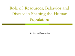 Role of Resources and Disease in Shaping the Human …