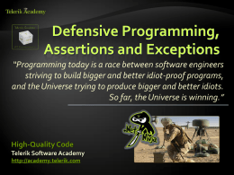 High-Quality Code - Defensive Programming, Assertions …