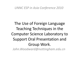 The Use of Foreign Language Teaching Techniques in the