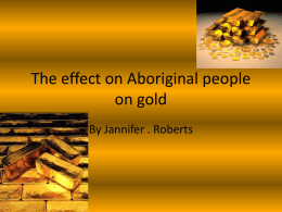 The effect on Aboriginal peopleon gold