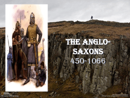 The Anglo-Saxons 450-1066