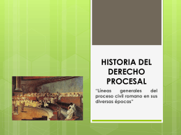 HISTORIA DEL DERECHO PROCESAL