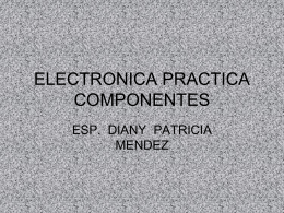 ELECTRONICA PRACTICA COMPONENTES