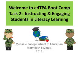 Welcome to edTPA Boot Camp Task 2: Instructing & …