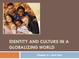Identity and Culture in a globalizing world