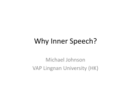 Why Inner Speech? - Michael Johnson's Homepage