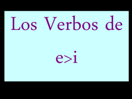 Los Verbos de e>i