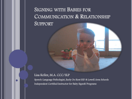 Signing with Babies for Communication & Relationship …