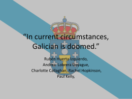 In current circumstances, Galician is doomed.”