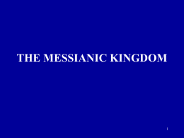 THE MESSIANIC KINGDOM