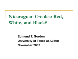 Nicaraguan Creoles: Red, White, and Black?