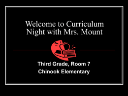 Welcome to Curriculum Night with Mrs. Mount