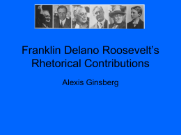 Franklin D. Roosevelt’s Rhetorical Contributions