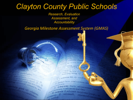 GMAS Parent Powerpoint - Clayton County Public Schools
