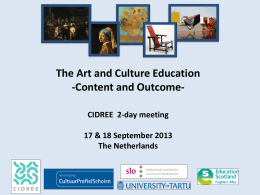 The Art and Culture Education -Content and Outcome