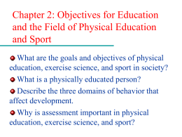 Objectives for Education and the Field of Physical