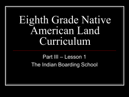 Eighth Grade Native American Land Curriculum