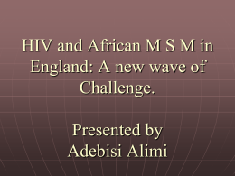HIV and African MSM in England: A new wave of Challenge