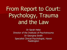 From Report to Court: Psychology, Trauma and the Law