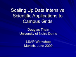 Scaling Up Data Intensive Scientific Applications to