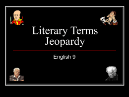 Literary Terms Jeopardy - Mountain View Los Altos District