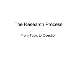 The Research Process - MVLA Technical Difficulty