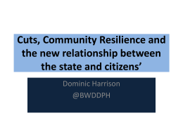 Cuts, Community Resilience and the new relationship