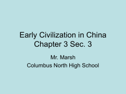 Early Civilization in China Chapter 3 Sec. 3