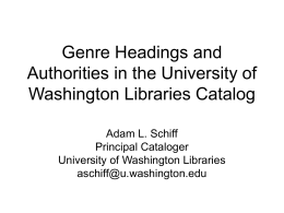 Genre Headings and Authorities in the University of