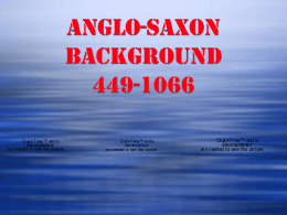 ANGLO-SAXONS ~ 449-1066