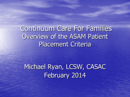Overview of the ASAM Patient Placement Criteria, …