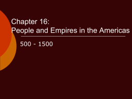 Chapter 16: People and Empires in the Americas