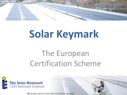 Quality assurance in solar thermal: the Solar Keymark