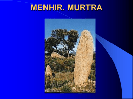 MENHIR. MURTRA