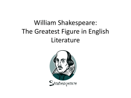 William Shakespeare: The Greatest Figure in English Literature