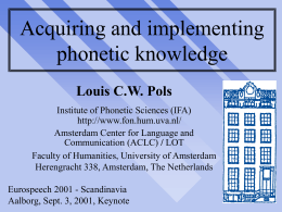 Acquiring and implementing phonetic knowledge
