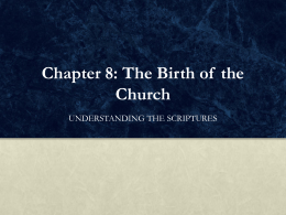 Chapter 8: The Birth of the Church
