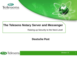 The Telesens Notary Server and Messenger