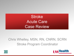 Stroke Acute Care Case Review - UW Health, University of